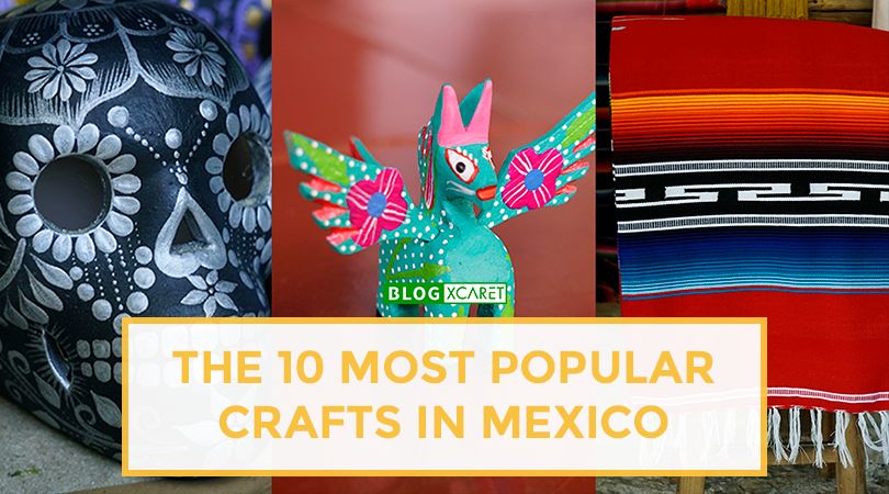 What handicrafts are famous in Mexico