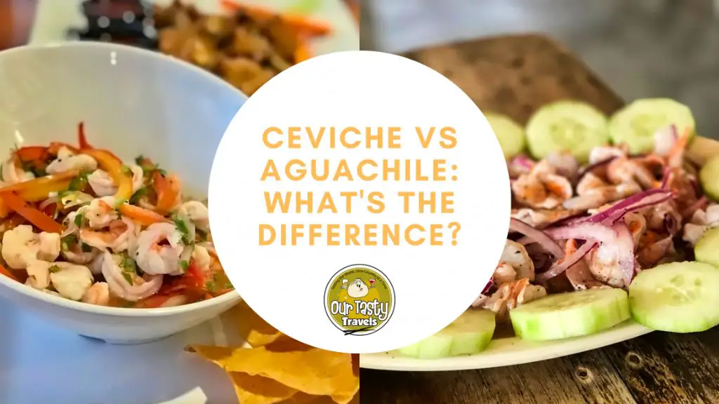 What is the difference between ceviche and aguachile